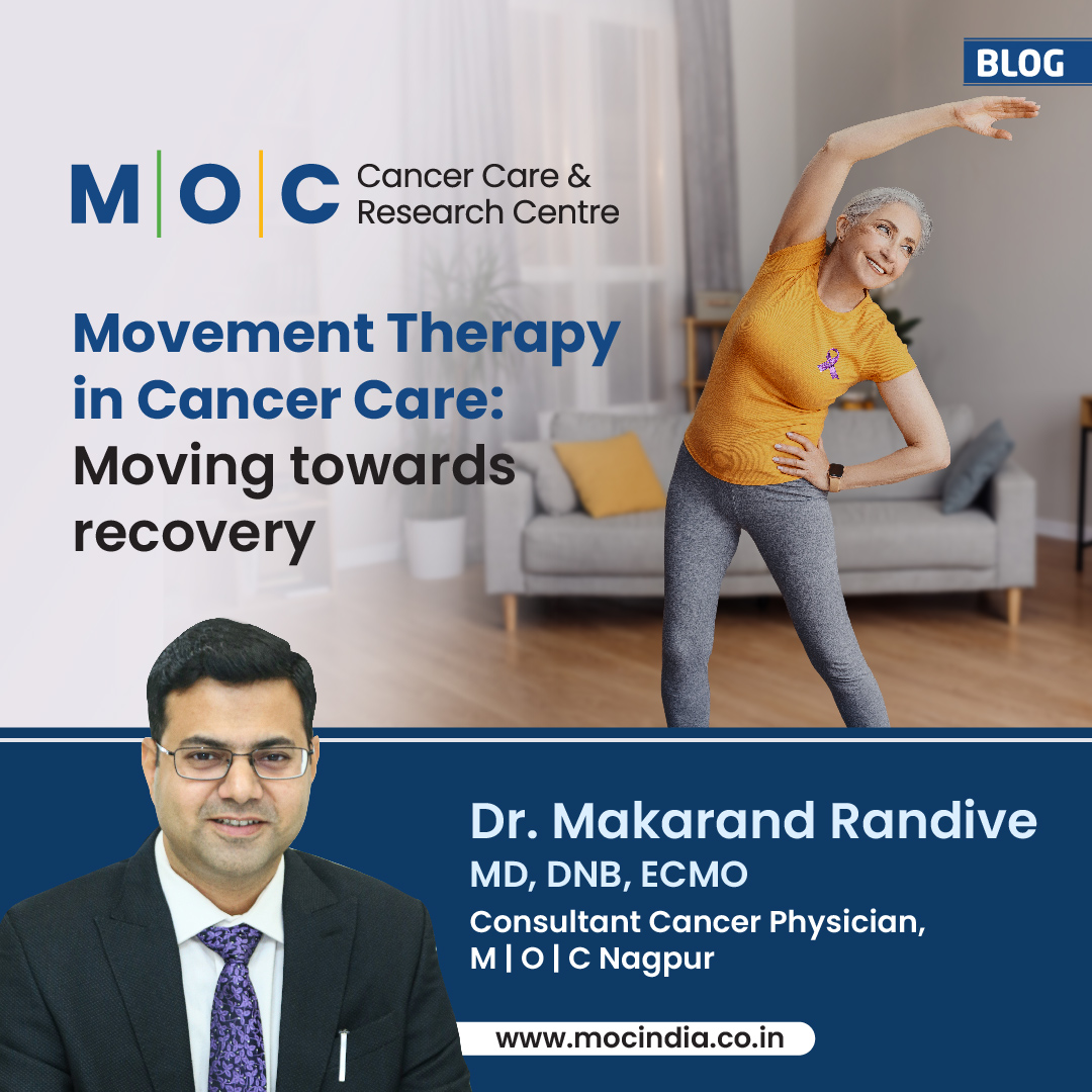 Movement Therapy in cancer care: Moving towards recovery